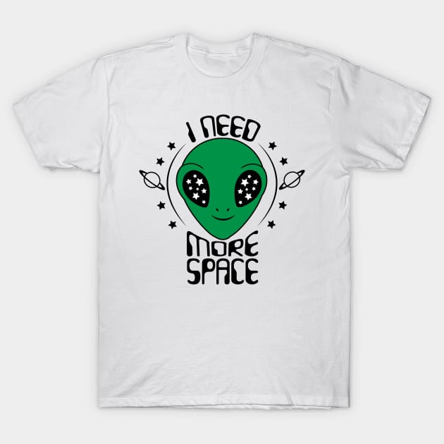 I Need More Space T-Shirt by defytees